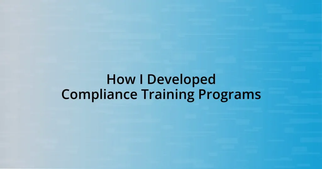 How I Developed Compliance Training Programs