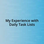 My Experience with Daily Task Lists