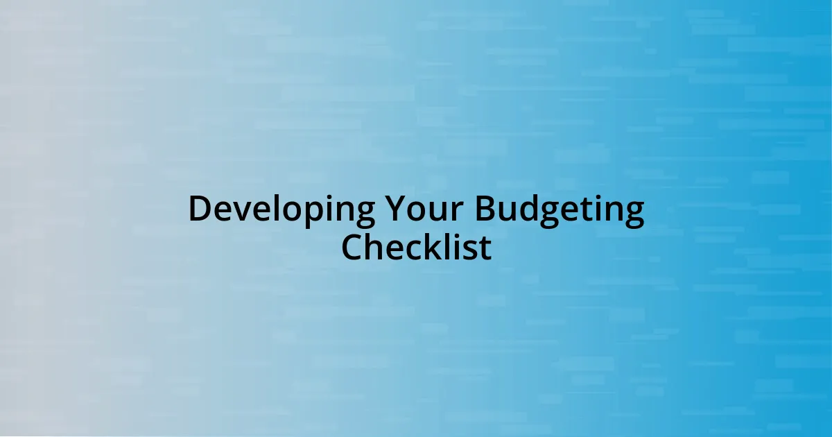 Developing Your Budgeting Checklist