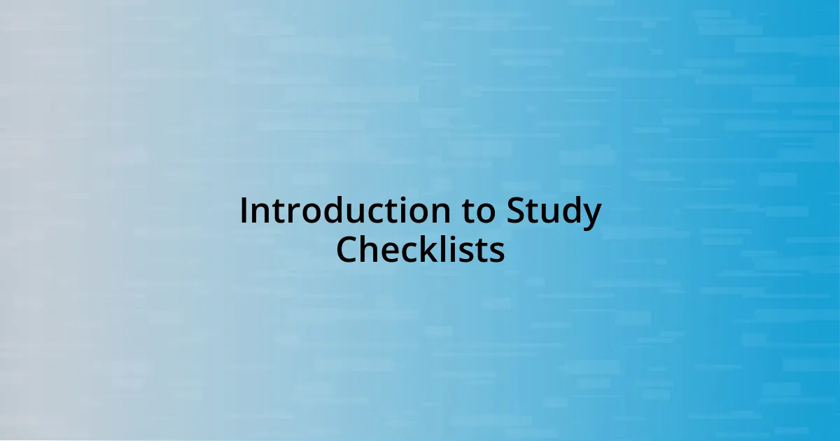 Introduction to Study Checklists