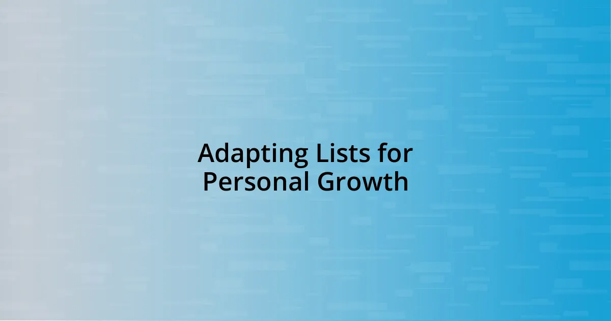 Adapting Lists for Personal Growth