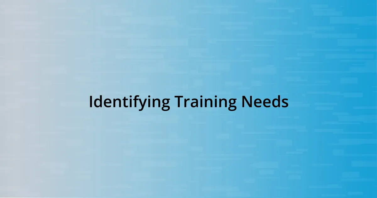 Identifying Training Needs