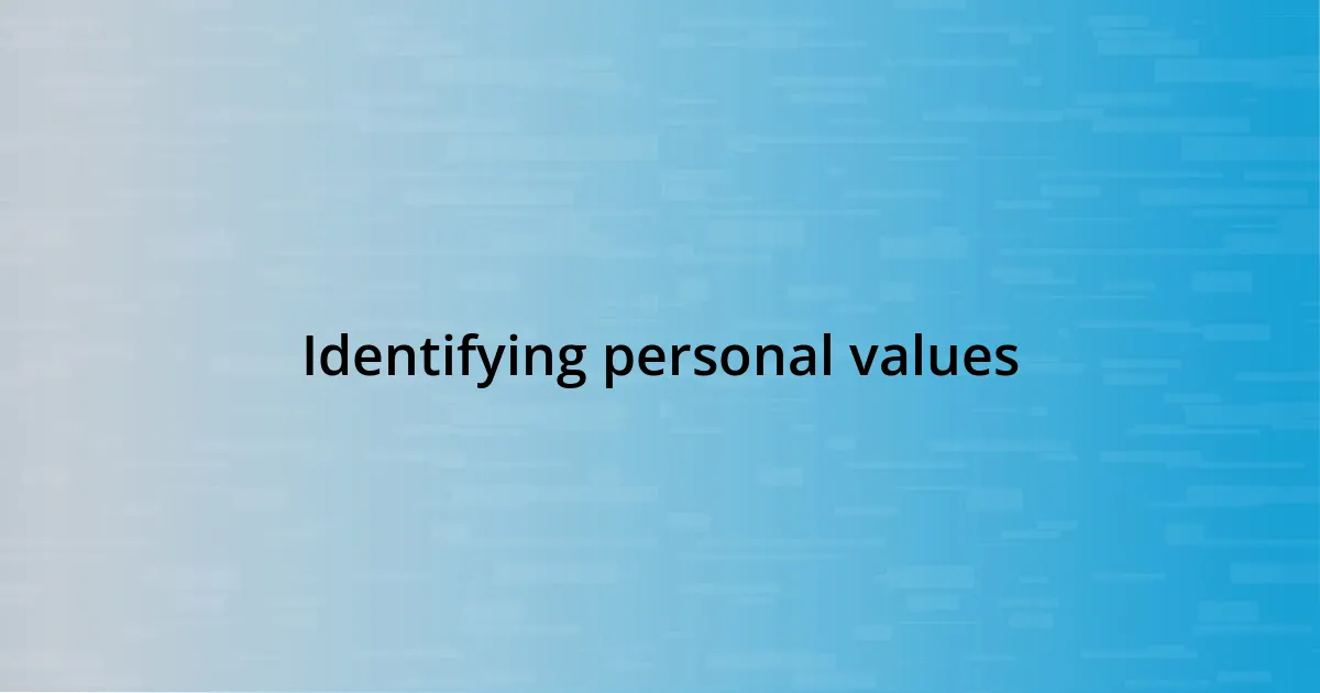 Identifying personal values