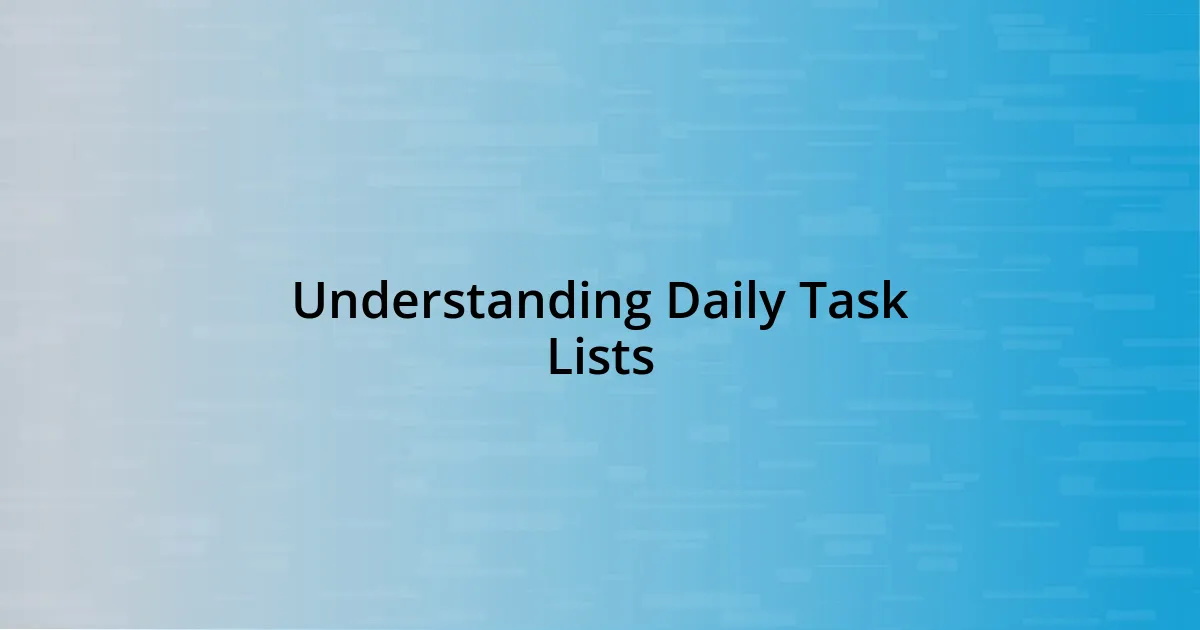 Understanding Daily Task Lists