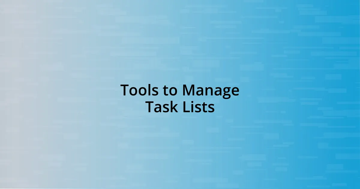 Tools to Manage Task Lists