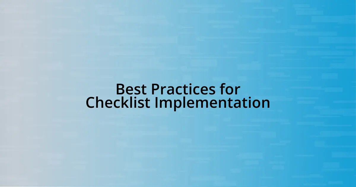 Best Practices for Checklist Implementation