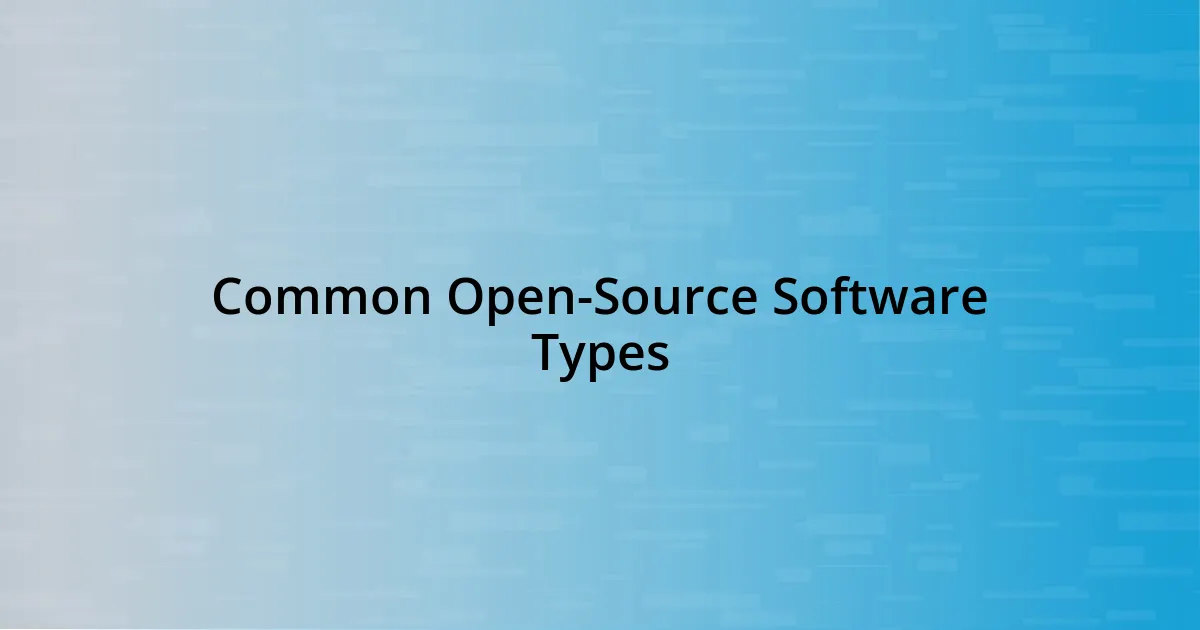 Common Open-Source Software Types