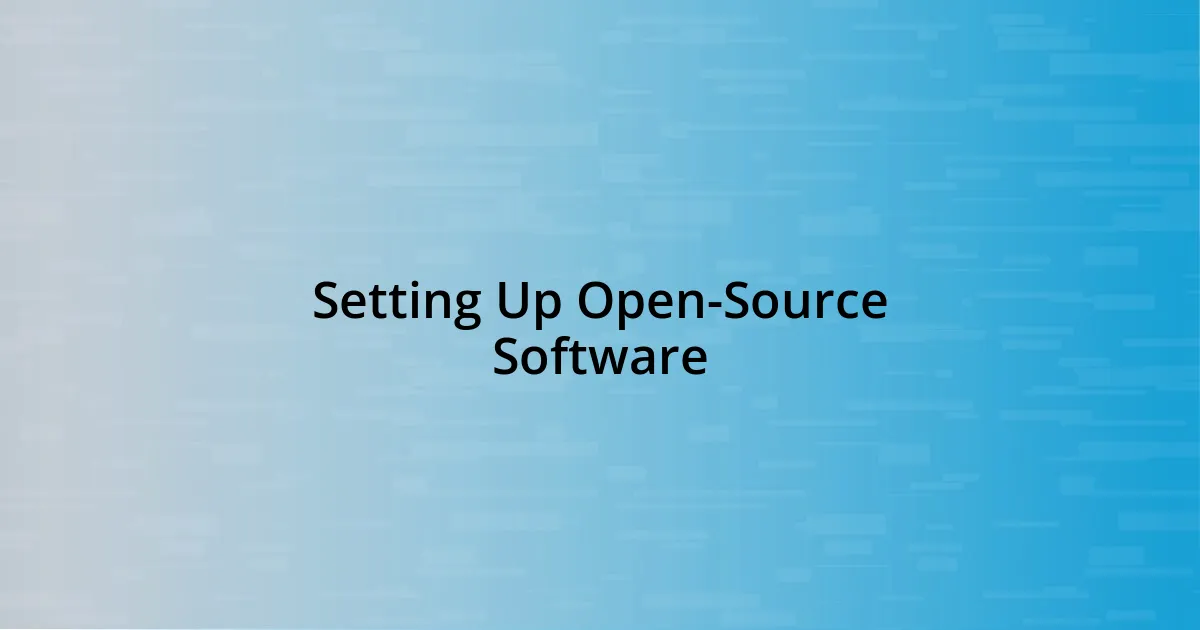 Setting Up Open-Source Software