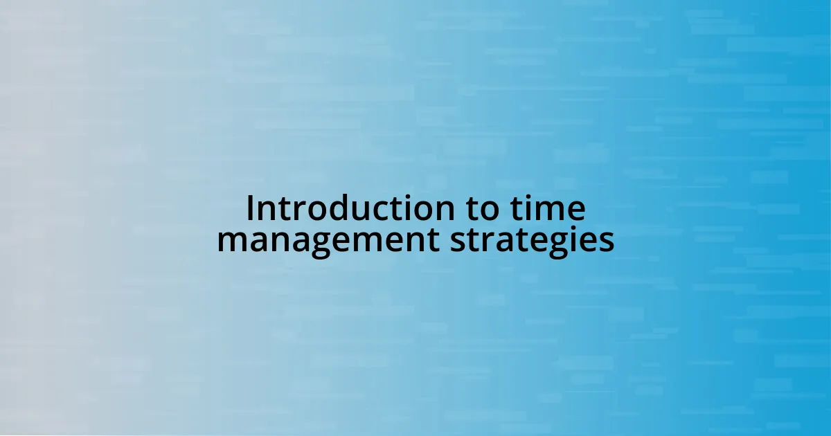 Introduction to time management strategies