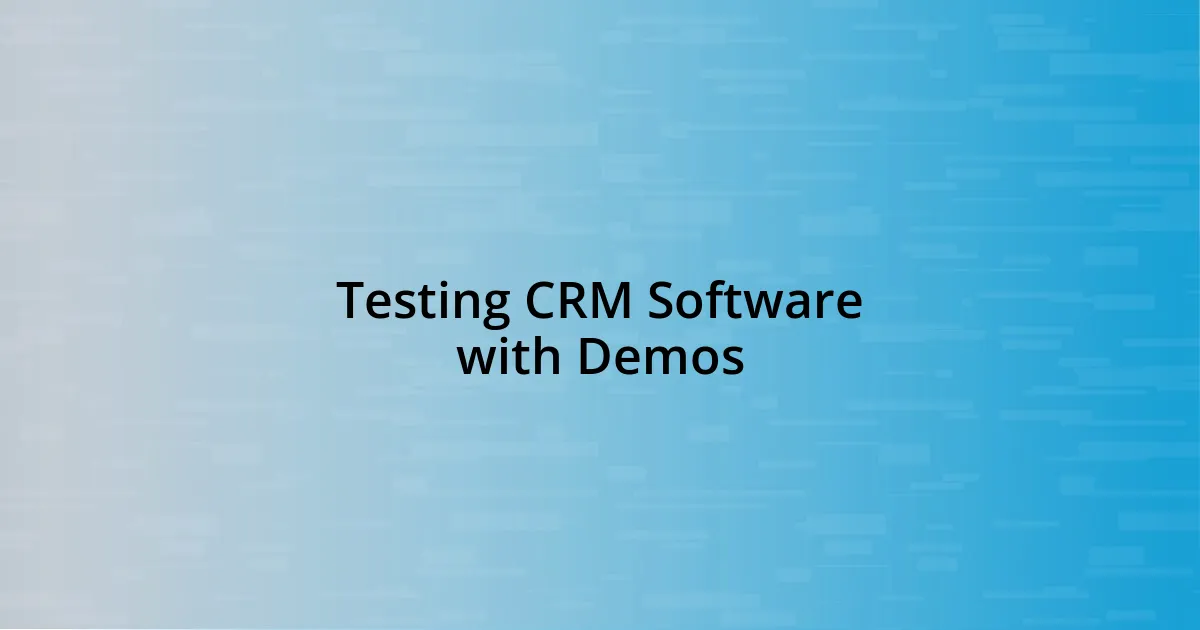 Testing CRM Software with Demos