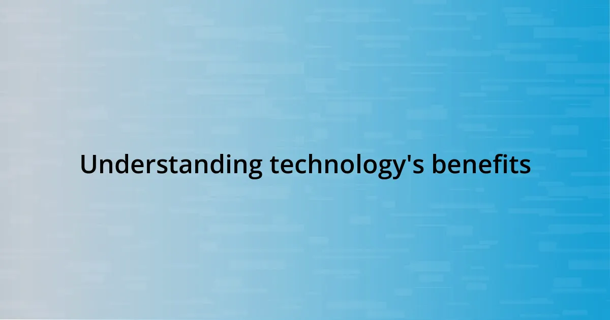 Understanding technology