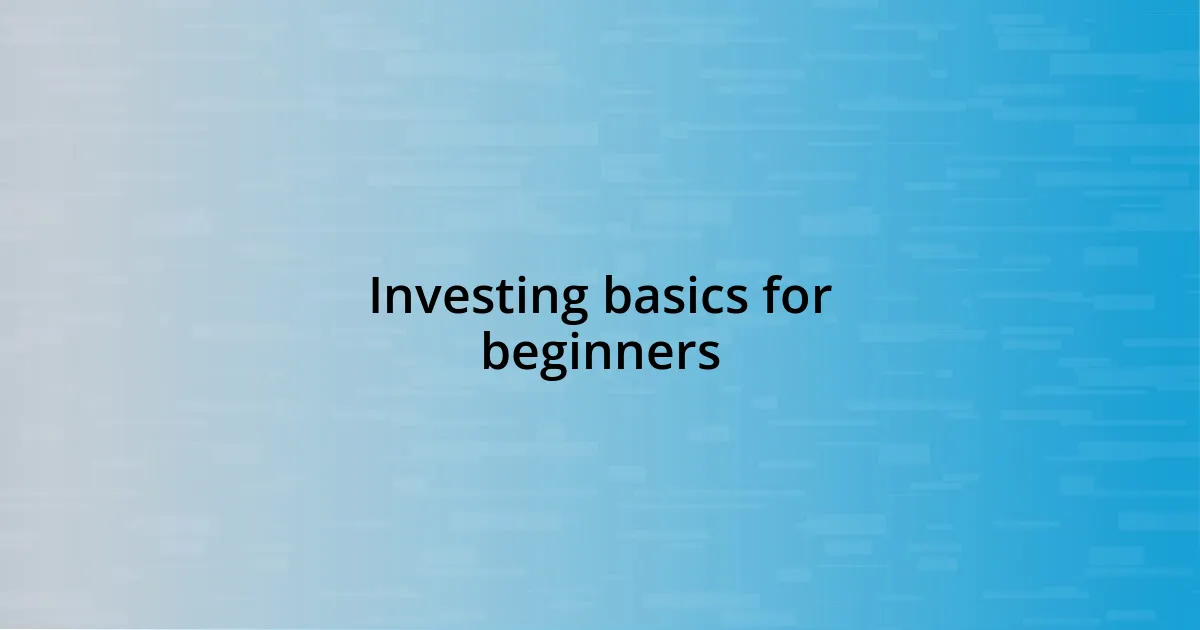 Investing basics for beginners