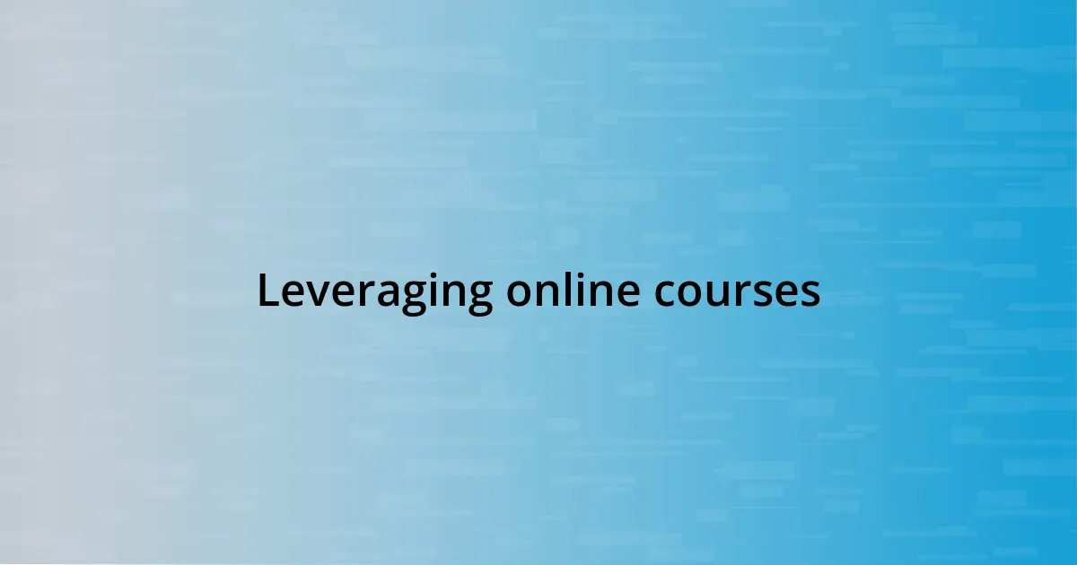 Leveraging online courses