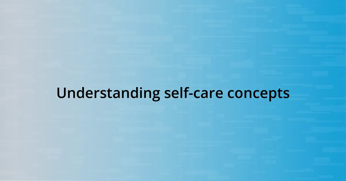 Understanding self-care concepts