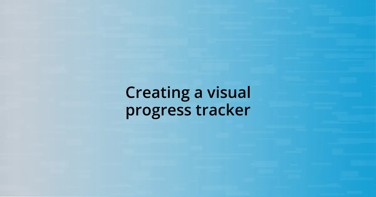 Creating a visual progress tracker