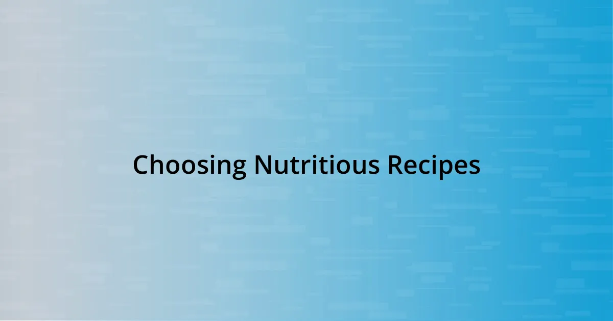 Choosing Nutritious Recipes